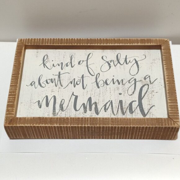 Kinda of Salty About Not Being A Mermaid Wood Insert Sign New with tag - Picture 3 of 3